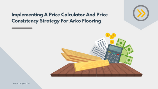 Implementing a Price Calculator and Price Consistency Strategy for Arko Flooring