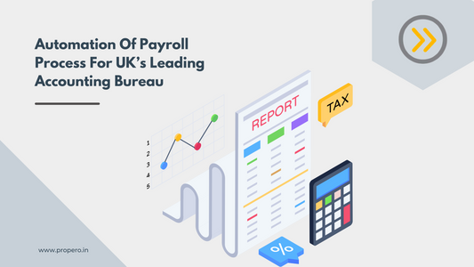 Automation Of Payroll Process For UK’s Leading Accounting Bureau