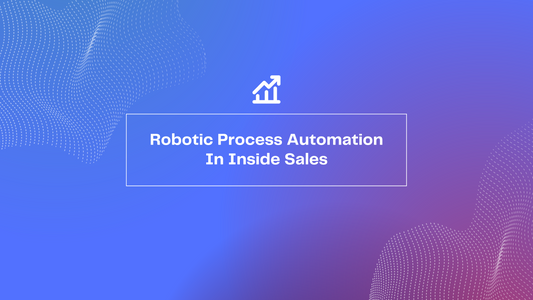 RPA for inside sales