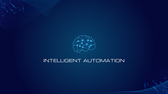 Intelligent Automation